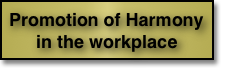 Promotion of Harmony in the workplace